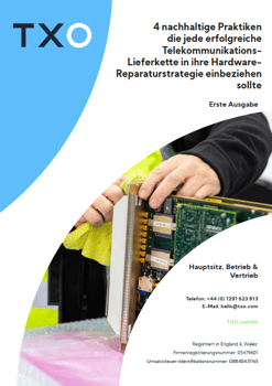 Cover - 4 nachhaltige Praktiken die jede erfolgreiche Telekommunikations-Lieferkette in ihre Hardware-Reparaturstrategie einbeziehen sollte